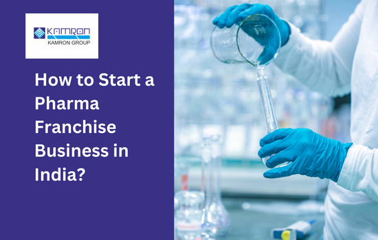 How to Start a Pharma Franchise Business in India?